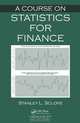 A Course on Statistics for Finance, Stanley L. Sclove 