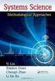 Systems Science: Methodological Approaches (Advances in Systems Science and Engineering (ASSE)), Yi Lin, Xiaojun Duan, Chengli Zhao, Li Da Xu 