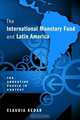 The International Monetary Fund and Latin America: The Argentine Puzzle in Context, Claudia Kedar 
