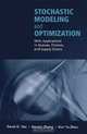 Stochastic Modeling and Optimization: With Applications in Queues, Finance, and Supply Chains, 