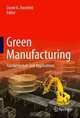 Green Manufacturing: Fundamentals and Applications (Green Energy and Technology), 
