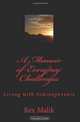 A Memoir Of Everyday Challenges: Living With Schizophrenia, Rex Malik, Ray Malik 