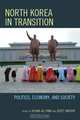 North Korea in Transition: Politics, Economy, and Society, 