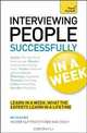 Interviewing People Successfully In a Week: A Teach Yourself Guide (Teach Yourself: Business), Mo Shapiro 