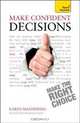 Make Confident Decisions A Teach Yourself Guide (Teach Yourself: General Reference), Karen Mannering 