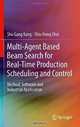 Multi-Agent Based Beam Search for Real-Time Production Scheduling and Control: Method, Software and Industrial Application, Shu Gang Kang, Shiu Hong Choi 