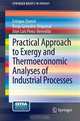 Practical Approach to Exergy and Thermoeconomic Analyses of Industrial Processes, Enrique Querol, Borja Gonzalez-Regueral, Jose Luis Perez-Benedito 