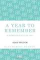 A Year to Remember: A Reminiscence of 1931 (Bloomsbury Reader), Alec Waugh 