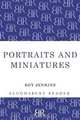 Portraits and Miniatures (Bloomsbury Reader), Roy Jenkins 