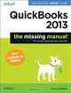 QuickBooks 2013: The Missing Manual: The Official Intuit Guide to QuickBooks 2013, Bonnie Biafore 
