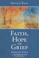 Faith, Hope and Grief: Finding God