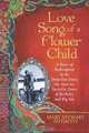 Love Song of a Flower Child: A Story of Redemption in the Drop-Out Days; the Tune-In, Turn-On Times of Berkeley and Big Sur, Mary Stewart Anthony 