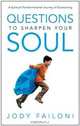 Questions to Sharpen Your Soul: A Spirtiual Transformational Journey of Questioning, Jody Failoni 