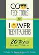 Cool Tech Tools for Lower Tech Teachers: 20 Tactics for Every Classroom, William N. (Neil) Bender, Laura B. Waller 