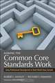 Making the Common Core Standards Work: Using Professional Development to Build World-Class Schools, Robert J. Manley, Richard J. Hawkins 