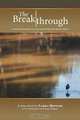 The Breakthrough: A Spiritual Journey that Led to One Woman