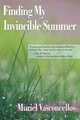 Finding My Invincible Summer, Muriel Vasconcellos 