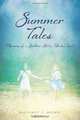 Summer Tales: Memories of a Southern Girl in Yankee Land, Margaret F. Grimes 