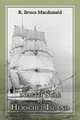 North Star of Herschel Island - The last Canadian Arctic fur trading ship., R. Bruce Macdonald 