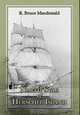 North Star of Herschel Island - The last Canadian Arctic fur trading ship., R. Bruce Macdonald 