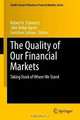 The Quality of Our Financial Markets: Taking Stock of Where We Stand (Zicklin School of Business Financial Markets Series), 