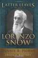 Latter Leaves in the Life of Lorenzo Snow, Dennis B. Horne 