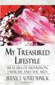 My Treasured Lifestyle: 88 Years of Nutrition, Exercise and the Arts, Bernyce Alpert Winick 