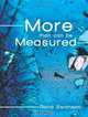 More Than Can Be Measured, Rona Swanson 