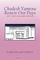 Chadesh Yamenu Renew Our Days: Thirty Years of High Holiday Reflections, Rabbi Howard Lifshitz 