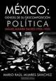 Mexico: Genesis de su descomposicion politica: Miguel Aleman Valdes (1936-1952) (Spanish Edition), Mario Raul Mijares Sanchez 