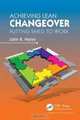 Achieving Lean Changeover: Putting SMED to Work, John R. Henry 