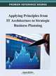 Applying Principles from IT Architecture to Strategic Business Planning (Premier Reference Source), James McKee 