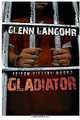 GLADIATOR Prison Killers Book 3: Gladiator: A SHOCKING View into the Most Notorious Super Max Prison: Prison Killers Book 3 (Volume 3), Glenn Thomas Langohr 