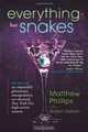 Everything but Snakes: The Story of an Impossibly Glamorous, Manipulative, Sex-obsessed, New York City High-society Matron, Matthew Phillips, Sharon Sakson 