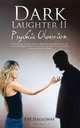 Dark Laughter II: Psychic Obsession, Eve Halloway 
