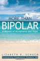 More than Bipolar, Lizabeth D. Schuch 