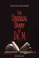 The Unusual Diary of Dr. M, Sumitra Mukherjee 