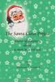 The Santa Claus Project: Stories of Discovery About a Man in a Red Suit, 