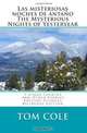 Las Misteriosas Noches de Antano/The Mysterious Nights of Yesteryear: Y otros cuentos/And other Stories Edicion Bilingue Bilingual Edition (Spanish Edition), Tom Cole 