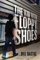 The Kid With Floppy Shoes, Bill Dastic 