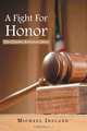 A Fight For Honor: The Charles Kerkman Story, Michael Ireland 