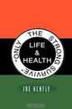 Only the Strong Survive: Life & Health, Joe Hently 