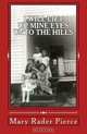 I Will Lift Up Mine Eyes Unto The Hills, Mary Rader Pierce 