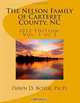 The Nelson Family of Carteret County, NC (Vol. 1) (Volume 1), Dawn D. Boyer Ph.D. 