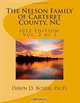 The Nelson Family of Carteret County, NC: 2012 Edition, Vol. 2 of 2 (Volume 2), Dawn D. Boyer Ph.D. 