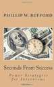 Seconds From Success: Power Strategies for Interviews, Phillip W. Bufford 