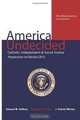 America Undecided: When audacious hope gives way to even greater faith., Amb. Douglas W. Kmiec, Edward M. Gaffney Jr., M.D., J. Patrick Whelan 