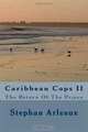 Caribbean Cops II: The Return Of The Prince, Stephan M. Arleaux 