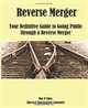 Reverse Merger: Your Definitive Guide to Going Public through a Reverse Merger, Max P Chen 