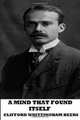 A Mind That Found Itself, Clifford Whittingham Beers 